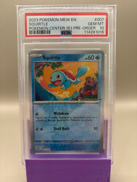 PSA 10 GEM Mint - Squirtle #007 Pokémon Center 151 Pre Order Promo , Graded